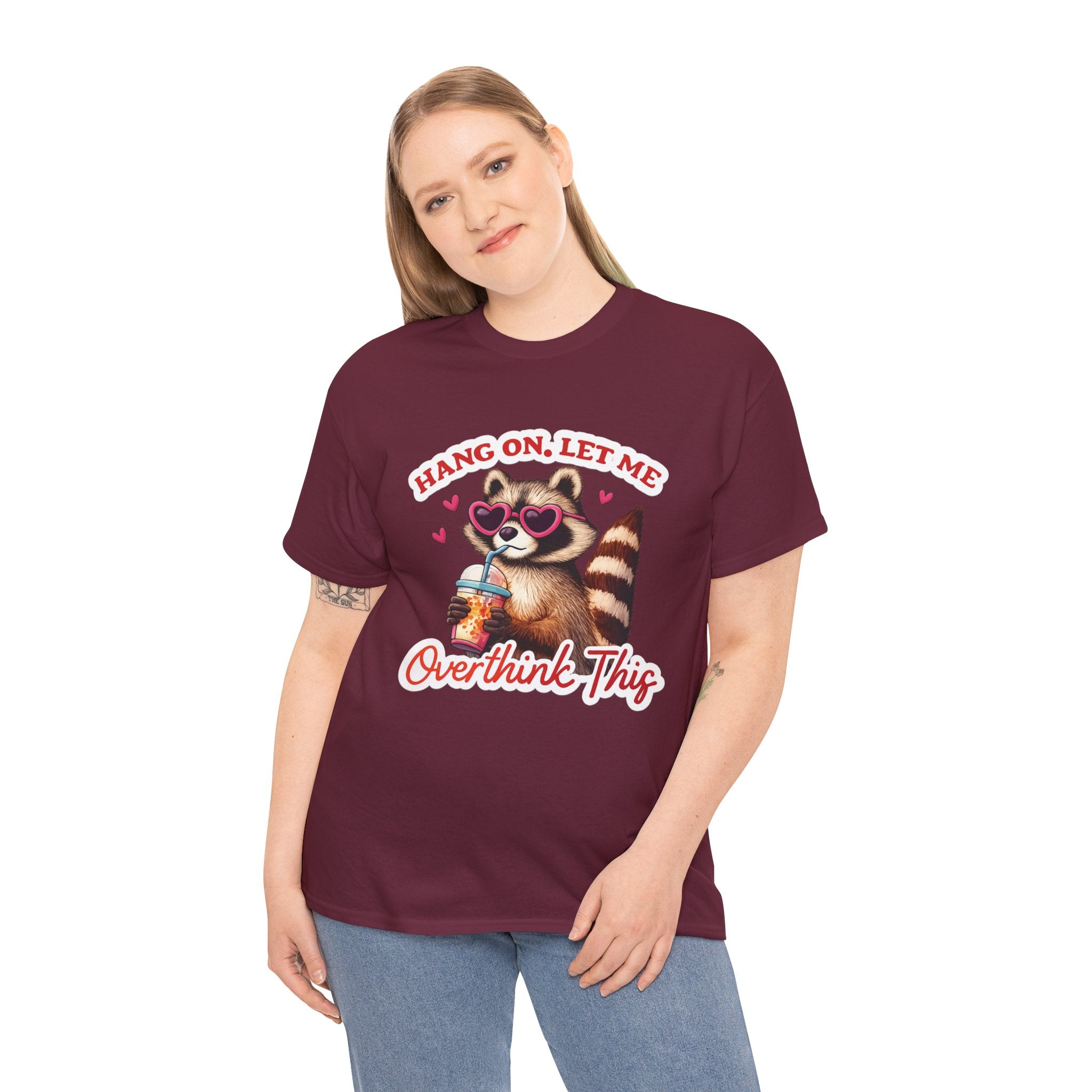 T-Shirt — "Hang On, Let Me Overthink This" Cute Raccoon Graphic Tee