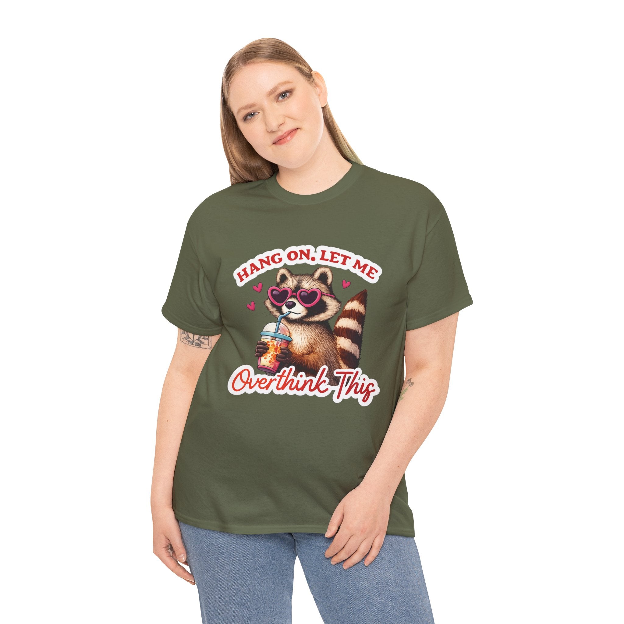 T-Shirt — "Hang On, Let Me Overthink This" Cute Raccoon Graphic Tee