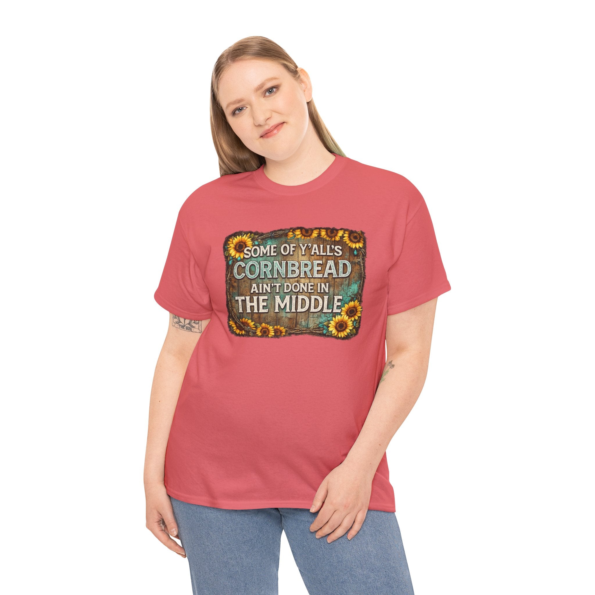 Some of Y’all’s Cornbread Ain’t Done in the Middle Shirt – Funny Southern Saying Tee, Country Humor Shirt, Farmhouse Graphic Tee, Rustic Sunflower Shirt
