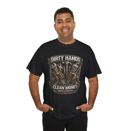 Dirty Hands Clean Money Shirt, Blue Collar Work Tee, Mechanic Gift Shirt, Tradesman Graphic Tee, Knuckle Busters Workwear